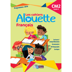 ALOUETTE CM2 CAHIER D'ACTIVITES - ED.2018