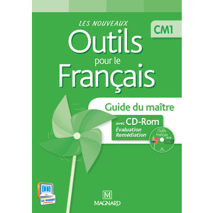 LES NOUVEAUX OUTILS POUR LE FRANCAIS CM1 GUIDE PEDAGOGIQUE ED.2013