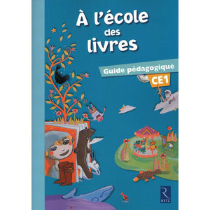 A L'ECOLE DES LIVRES CE1 GUIDE PEDAGO