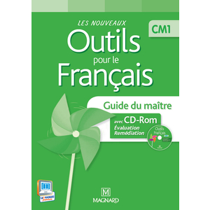 LES NOUVEAUX OUTILS POUR LE FRANCAIS CM1 GUIDE PEDAGOGIQUE ED.2013